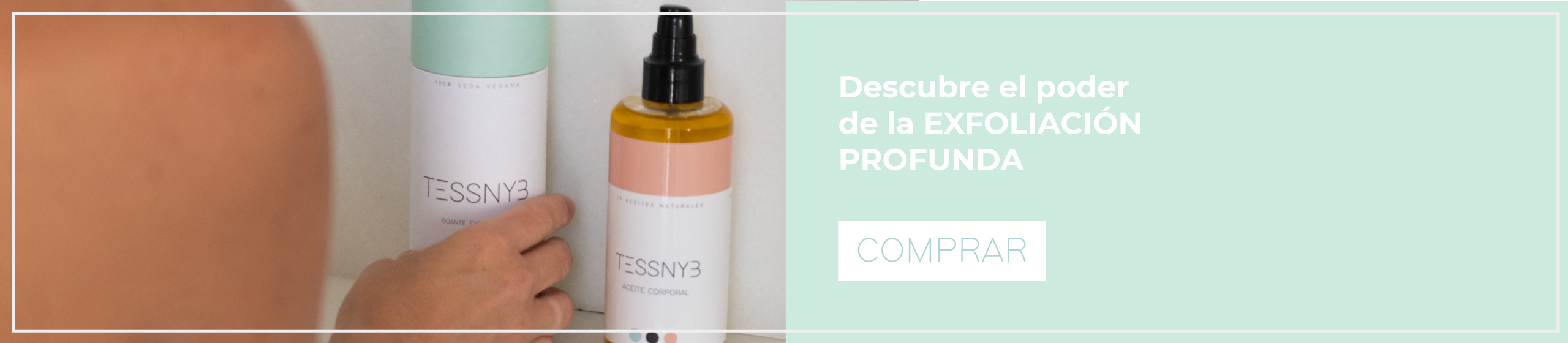 Tessnyb, exfoliación profunda con nuestro guante exfoliante.